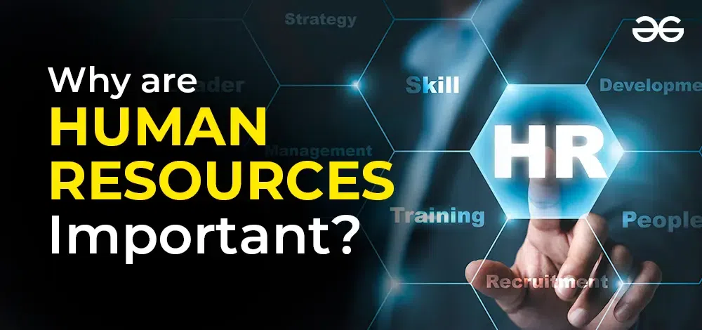why HR is important for every organization ? 
