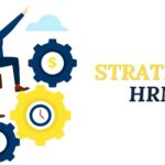 Strategic Human Resource Management